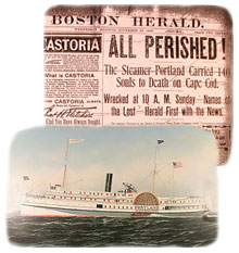 The Boston newspapers carried the news of the Steamship Portland's demise The Boston newspapers carried the news of the Steamship Portland's demise
