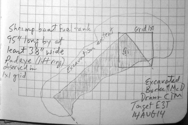 A sketch of the object discovered at Target E3T, identified as a steel fuel tank from a shrimp boat.