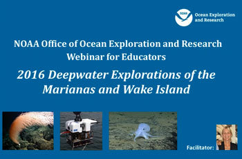 2016 Deepwater Explorations of the Marianas and Wake Island webinar