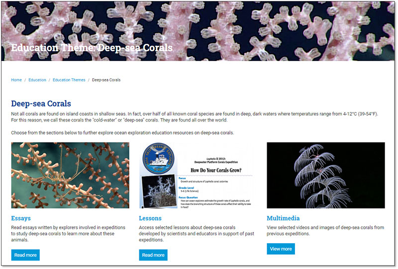 This screenshot of the Deep-sea Corals theme page is just one example of the many educational resources available on the NOAA Office of Ocean Exploration and Research’s education web presence.